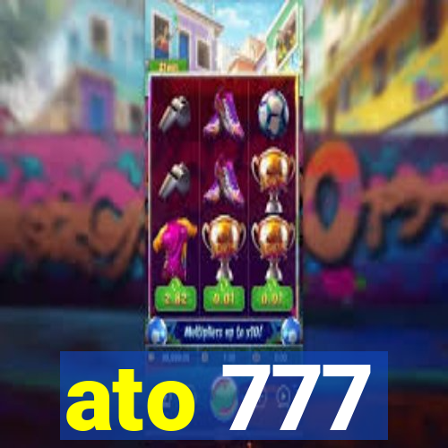 ato 777